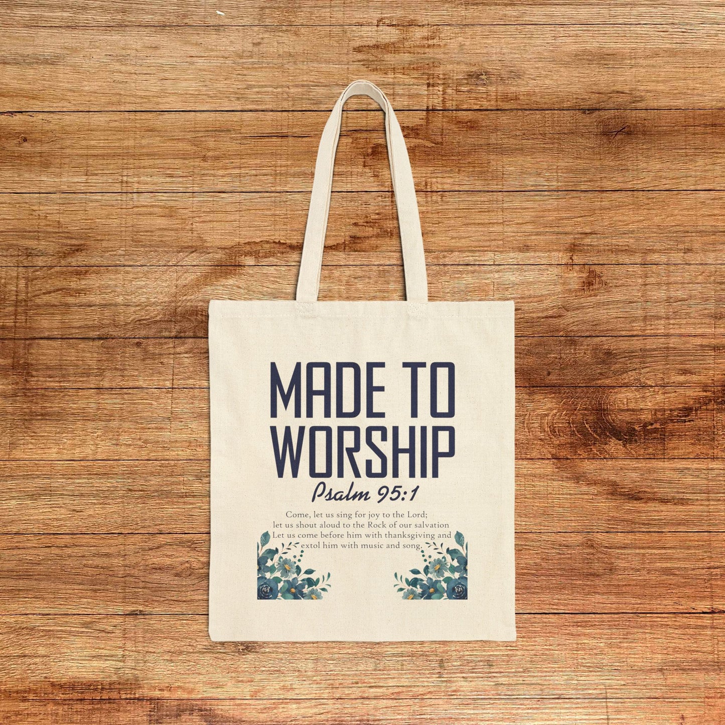Made to Worship Tote Bag — Psalm 95:1 Canvas Christian Grocery/Church Tote