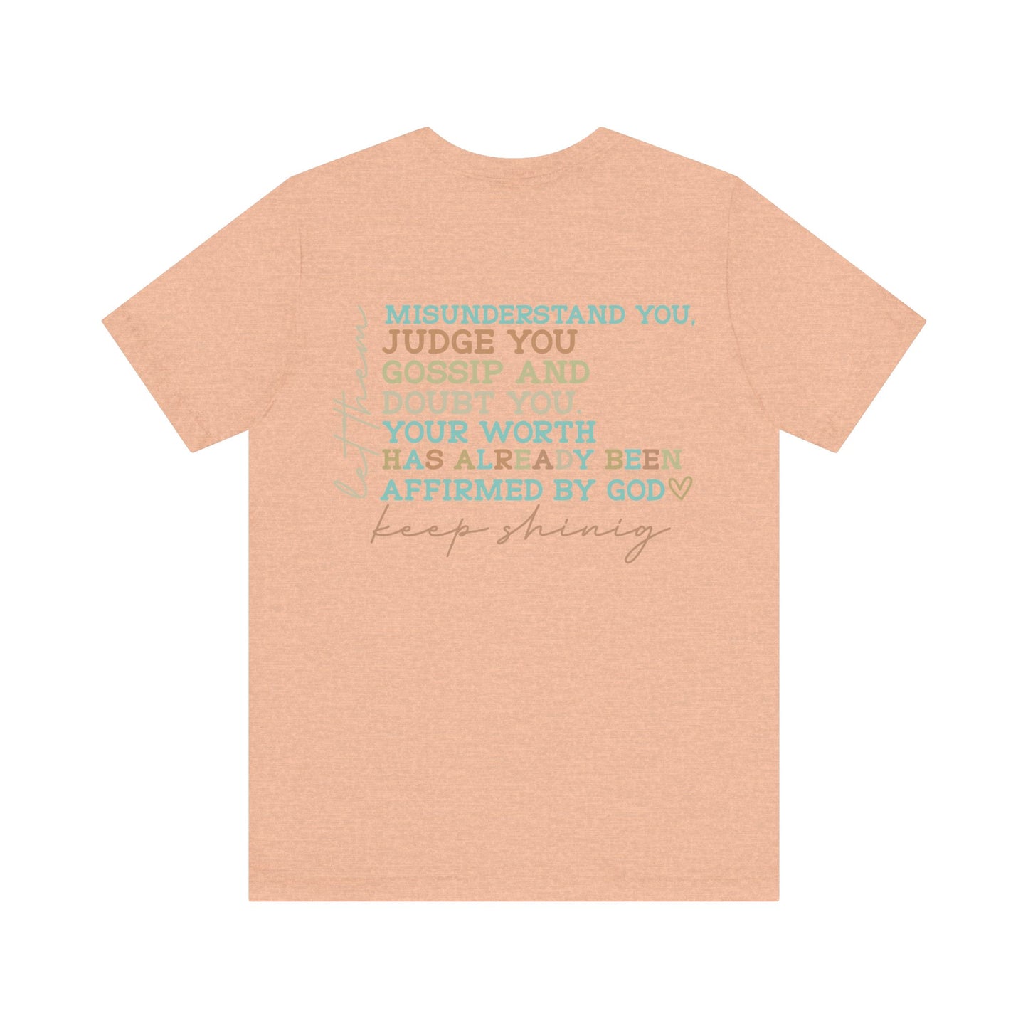 Keep Shining Inspirational Tee, Comfort Tee, Motivational T-Shirt, Faith-based Shirt, Affirmation Gift