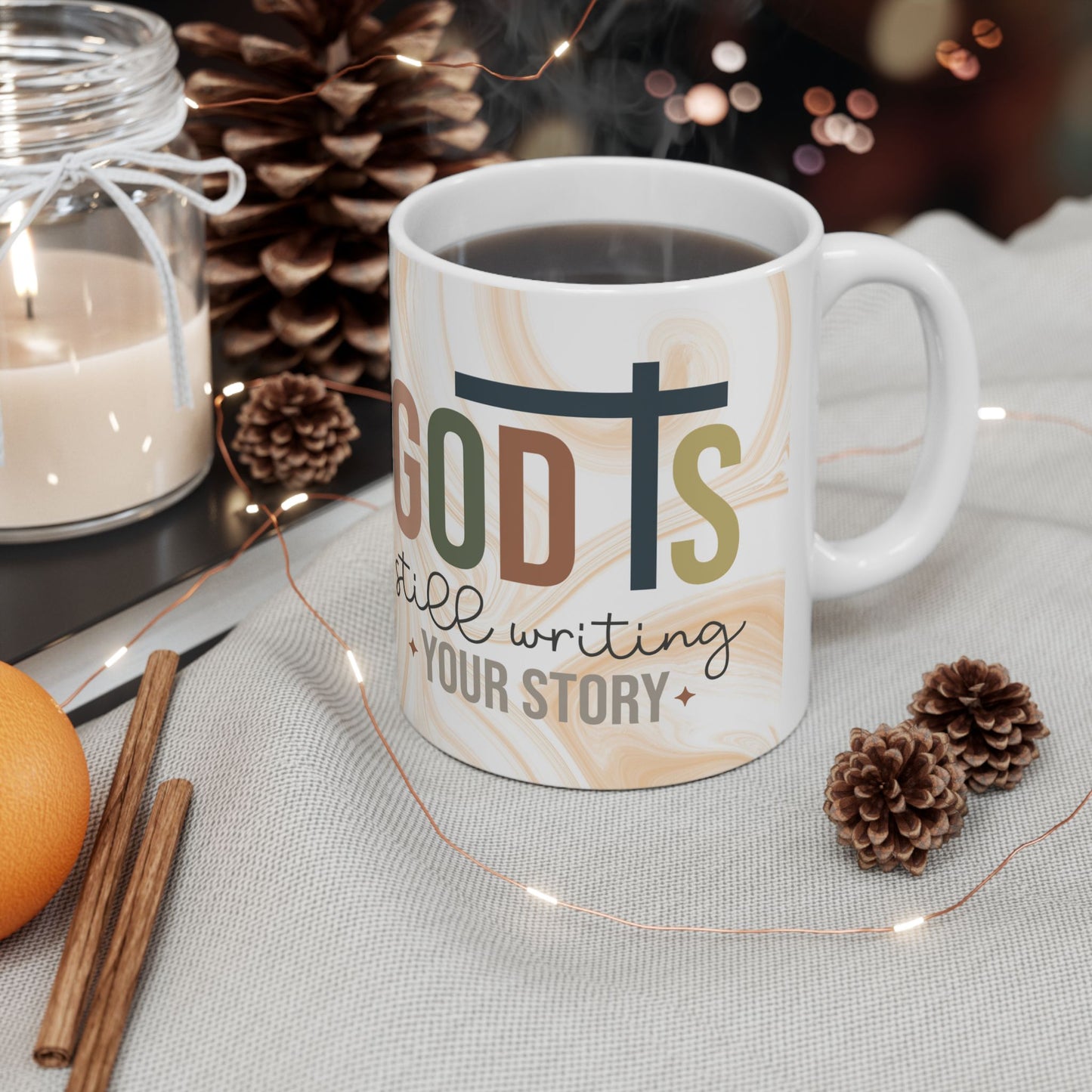 Inspirational Faith Mug — "God’s Still Writing Your Story" Ceramic Coffee 11 oz. Cup