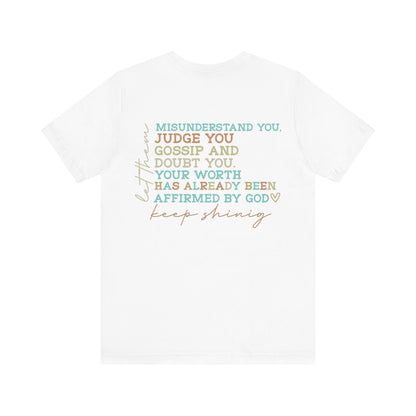Keep Shining Inspirational Tee, Comfort Tee, Motivational T-Shirt, Faith-based Shirt, Affirmation Gift