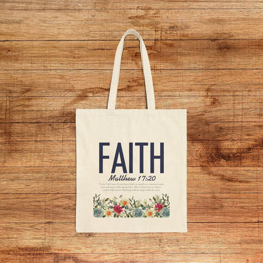 Faith Tote Bag — Matthew 17:20 Floral Canvas Grocery & Gift Tote