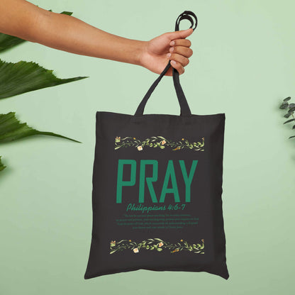 PRAY Canvas Tote Bag — Philippians 4:6-7 Christian Scripture Grocery & Church Bag