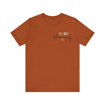 Keep Shining Inspirational Tee, Comfort Tee, Motivational T-Shirt, Faith-based Shirt, Affirmation Gift