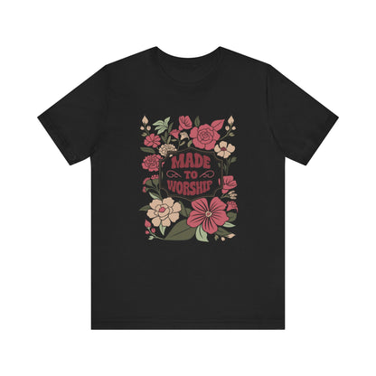 Floral Worship Tee - Unisex Jersey Short Sleeve Shirt for Faith and Inspiration