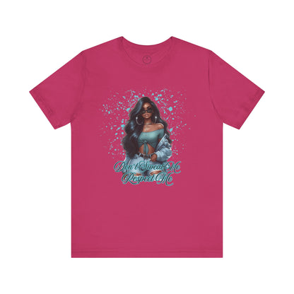 "Don't Sweat Me Respect Me" Short Sleeve Tee