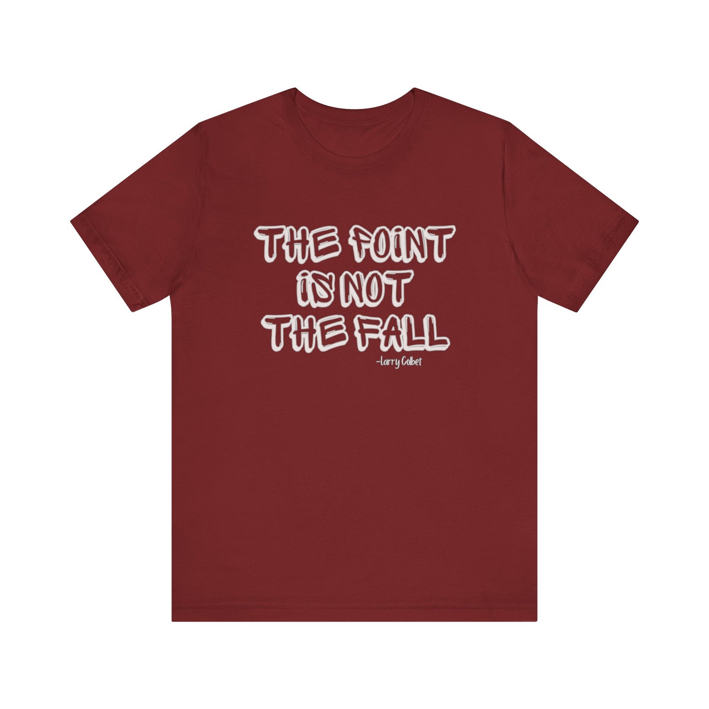 Motivational Quote Tee, Inspirational T-Shirt, Unisex Casual Top, Gift for Friends, Everyday Wear, Positive Vibes