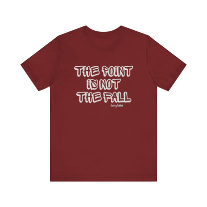 Motivational Quote Tee, Inspirational T-Shirt, Unisex Casual Top, Gift for Friends, Everyday Wear, Positive Vibes