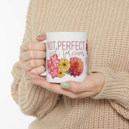 Not Perfect, Just Forgiven Floral Ceramic Mug — Faith-Based 11oz