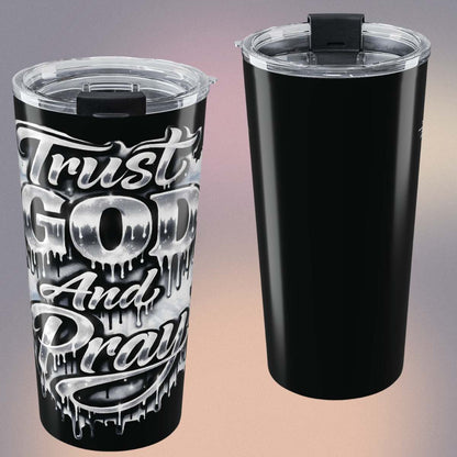 Trust God and Pray 20oz Tumbler — Religious Inspirational Stainless Travel Cup