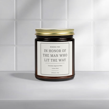 Scented Candle - In Honor of the Man Who Lit the Way, Aromatherapy Gift for Men, Memorial Candle for Dad, Birthday or Father's Day