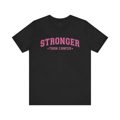 Stronger Than Cancer Tee, Inspirational T-Shirt, Cancer Awareness Shirt, Unisex Graphic Tee, Support Shirt, Fight Cancer