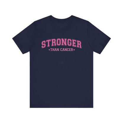 Stronger Than Cancer Tee, Inspirational T-Shirt, Cancer Awareness Shirt, Unisex Graphic Tee, Support Shirt, Fight Cancer