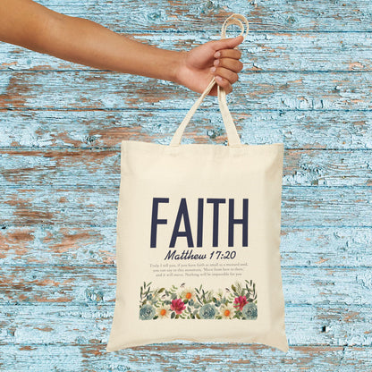 Faith Tote Bag — Matthew 17:20 Floral Canvas Grocery & Gift Tote