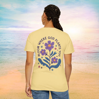 Bloom Where God Plants You Floral Comfort Colors T-Shirt