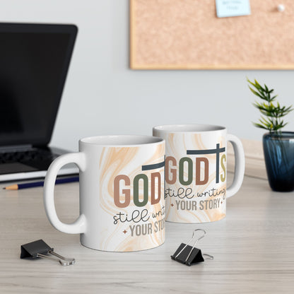 Inspirational Faith Mug — "God’s Still Writing Your Story" Ceramic Coffee 11 oz. Cup