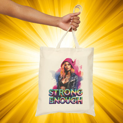 Empowering Tote Bag - Strong Enough, Eco-Friendly, Reusable Shopping Bag, Gift for Her, Inspirational Quotes, Everyday Use