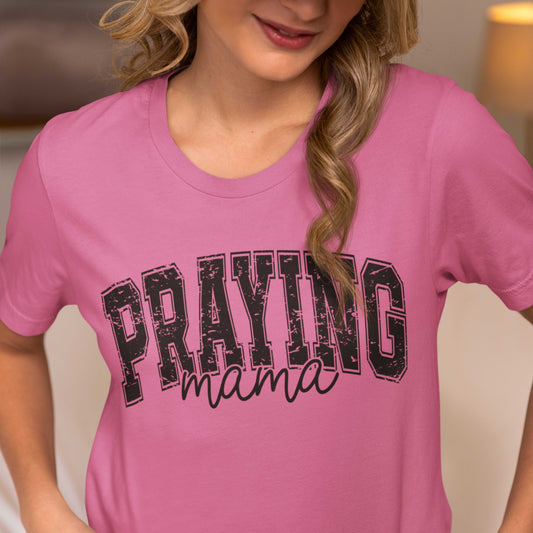 Praying Mama Unisex Jersey Tee - Faith-Inspired Short Sleeve Shirt